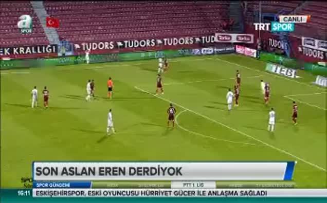 Son aslan Eren Derdiyok...