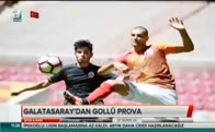 Galatasaray'dan gollü prova!